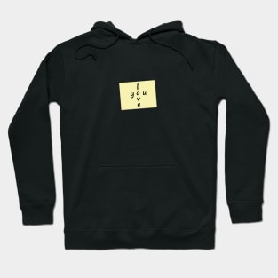 I Love You Post it Note Hoodie